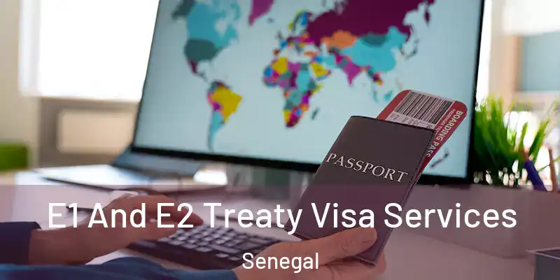  E1 And E2 Treaty Visa Services Senegal