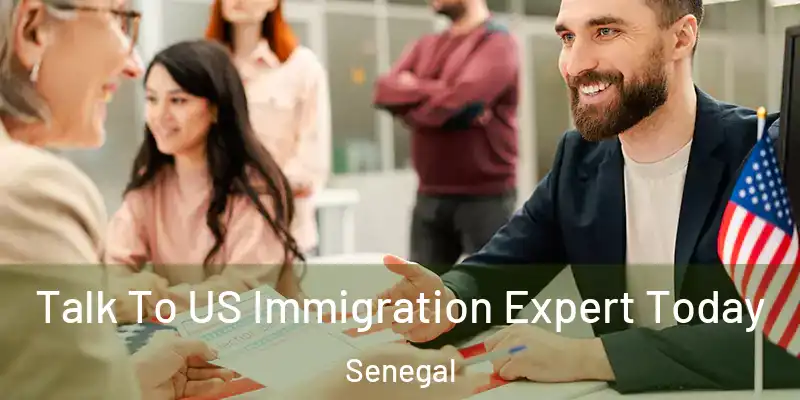  Talk To US Immigration Expert Today Senegal