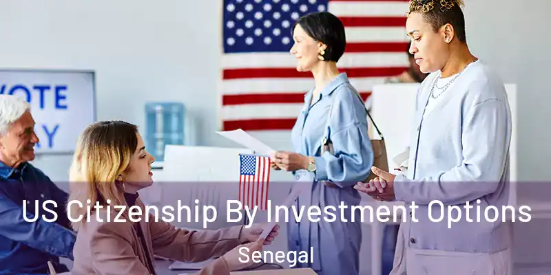  US Citizenship By Investment Options Senegal