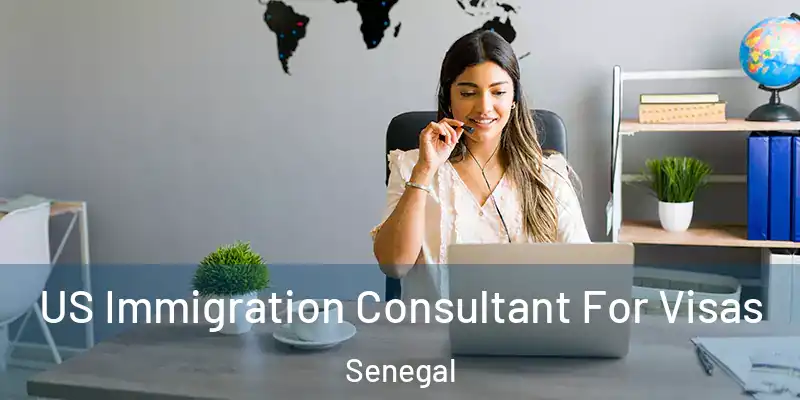  US Immigration Consultant For Visas Senegal