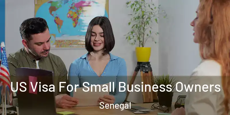  US Visa For Small Business Owners Senegal