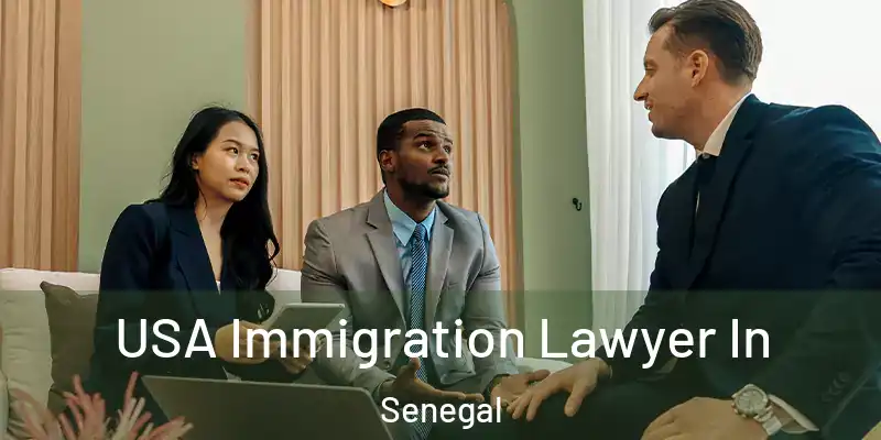  USA Immigration Lawyer In Senegal